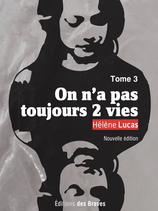 Title details for On n'a pas toujours 2 vies by Hélène Lucas - Available